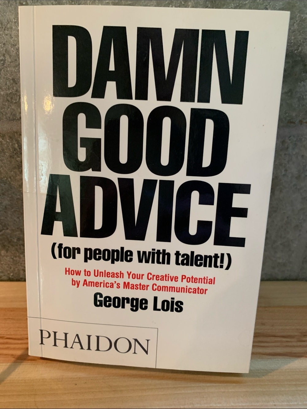 Damn Good Advice Gift Book by George Lois